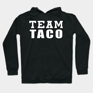 Team Taco Hoodie